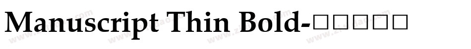 Manuscript Thin Bold字体转换